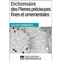 Dictionnaire des Pierres précieuses fines et ornementales