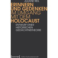 Erinnern und Gedenken im Umgang mit dem Holocaust