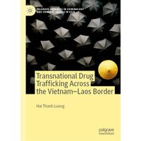 Transnational Drug Trafficking Across the Vietnam-Laos Border