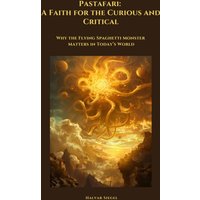 Pastafari: A Faith for the Curious and Critical