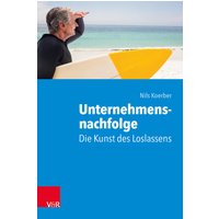 Unternehmensnachfolge: Die Kunst des Loslassens
