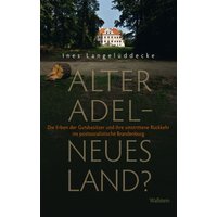 Alter Adel - neues Land?