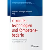 Zukunftstechnologien und Kompetenzbedarfe