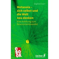 Metanoia – sich selbst und die Welt neu denken