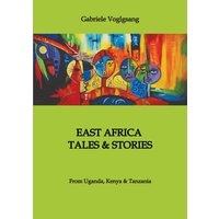 EAST AFRICA TALES & STORIES