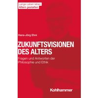 Zukunftsvisionen des Alters