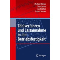 Zählverfahren und Lastannahme in der Betriebsfestigkeit