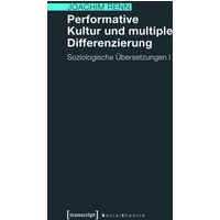 Performative Kultur und multiple Differenzierung