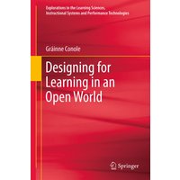 Designing for Learning in an Open World