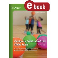 Fundgrube Sportunterricht Kleine Spiele Klasse 1-4