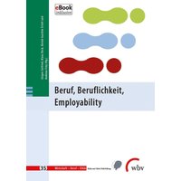 Beruf, Beruflichkeit, Employability