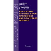 Applications of Supply Chain Management and E-Commerce Research