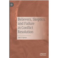 Believers, Skeptics, and Failure in Conflict Resolution