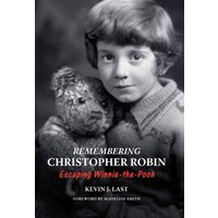 Remembering Christopher Robin