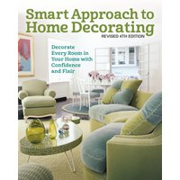 Smart Approach to Home Decorating, Revised 4th Edition