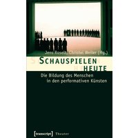 Schauspielen heute