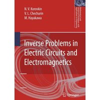 Inverse Problems in Electric Circuits and Electromagnetics