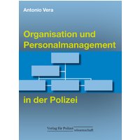 Organisation und Personalmanagement in der Polizei