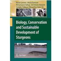 Biology, Conservation and Sustainable Development of Sturgeons