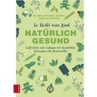 So bleibt mein Kind natürlich gesund