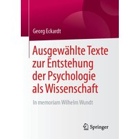Ausgewählte Texte zur Entstehung der Psychologie als Wissenschaft