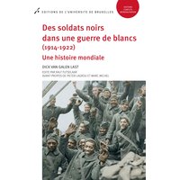 Des soldats noirs dans une guerre de blancs (1914-1922)