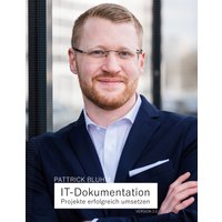 IT-Dokumentation - Projekte erfolgreich umsetzen