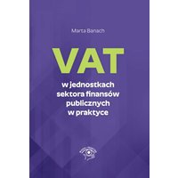 VAT w jednostkach sektora finansów publicznych w praktyce