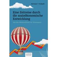 Eine Zeitreise durch die sozioökonomische Entwicklung