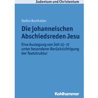 Die johanneischen Abschiedsreden Jesu