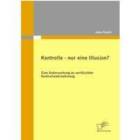 Kontrolle - nur eine Illusion?