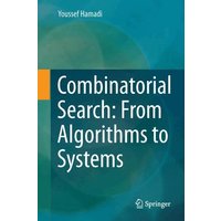 Combinatorial Search: From Algorithms to Systems