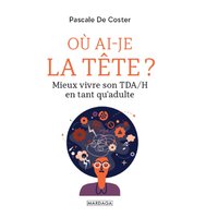 Où ai-je la tête ?