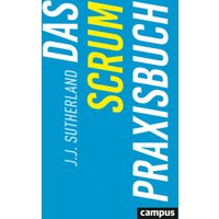 Das Scrum-Praxisbuch