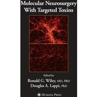 Molecular Neurosurgery with Targeted Toxins