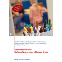 Gemeinsam lernen - Auf dem Weg zu einer inklusiven Schule