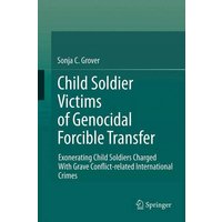 Child Soldier Victims of Genocidal Forcible Transfer