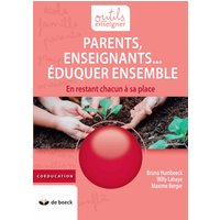Parents, Enseignants… Eduquer ensemble