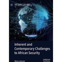 Inherent and Contemporary Challenges to African Security