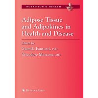 Adipose Tissue and Adipokines in Health and Disease