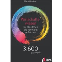 Wirtschaftswissen für alle, denen die Vorlesung zu früh war