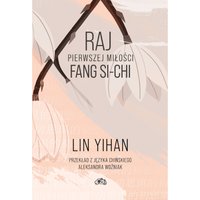 Raj pierwszej miłości Fang Si-chi