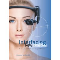 Interfacing New Realities