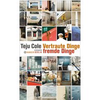 Vertraute Dinge, fremde Dinge