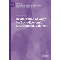 Revitalization of Waqf for Socio-Economic Development, Volume II