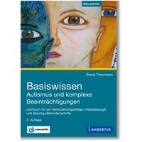 Basiswissen Autismus und komplexe Beeinträchtigungen
