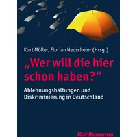 "Wer will die hier schon haben?"