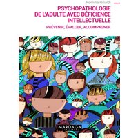 Psychopathologie de l'adulte avec déficience intellectuelle