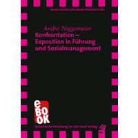 Konfrontation – Exposition in Führung und Sozialmanagement