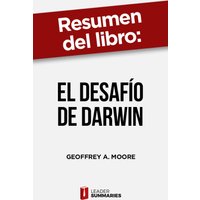 Resumen del libro "El desafío de Darwin" de Geoffrey A. Moore